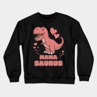 Mama Saurus Crewneck Sweatshirt